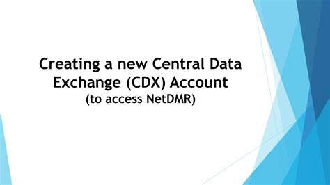 cdx netdmr|Creating a CDX Account for NetDMR .
